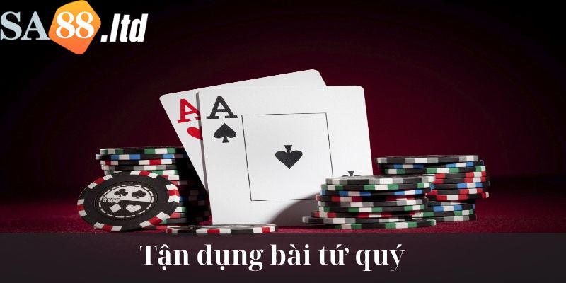 Chơi Tiến lên miền Nam Sa88 khi có tứ quý