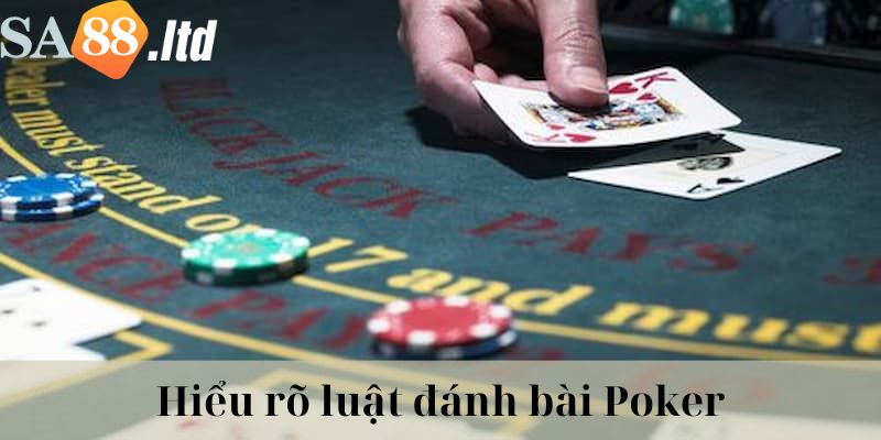 Hiểu rõ luật chơi game cách thức vào kèo Poker online 