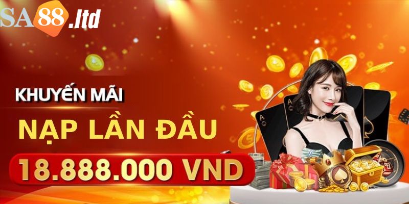 Chương Trình Khuyến Mãi Nạp Lần Đầu Sa88 Nhận Thưởng 100% 