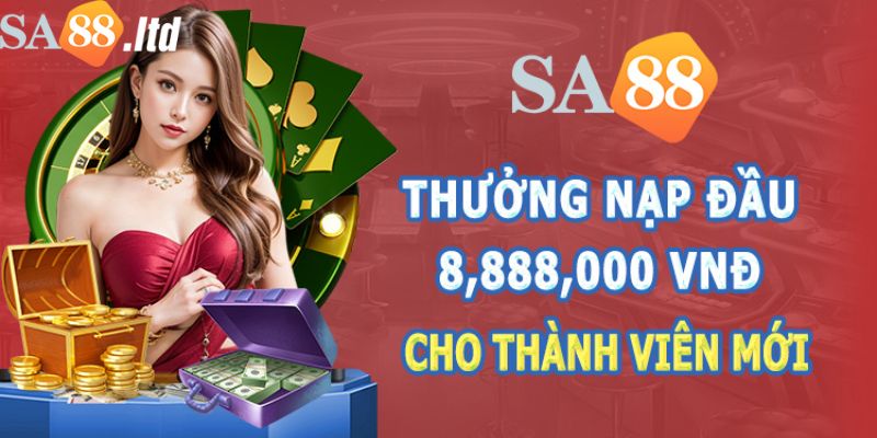 Khuyến mãi sa88 hoàn trả dành cho tân thủ