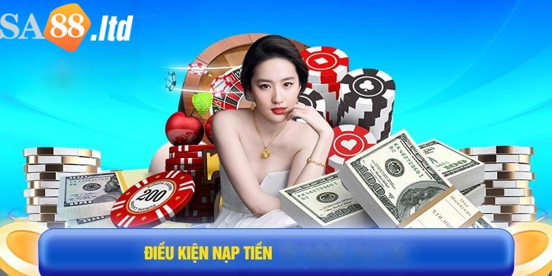 Điều kiện nạp tiền sa88 mà người chơi cần nắm rõ