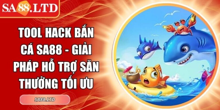 Tool hack bắn cá SA88